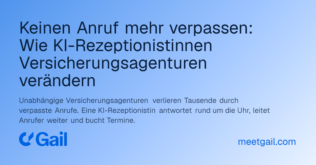 Keinen Anruf mehr verpassen: Wie KI-Rezeptionistinnen Versicherungsagenturen verändern