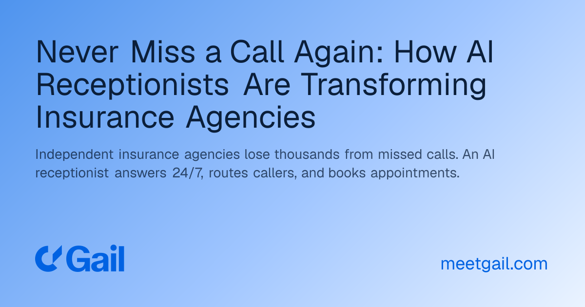 Never Miss a Call Again: How AI Receptionists Are Transforming Insurance Agencies