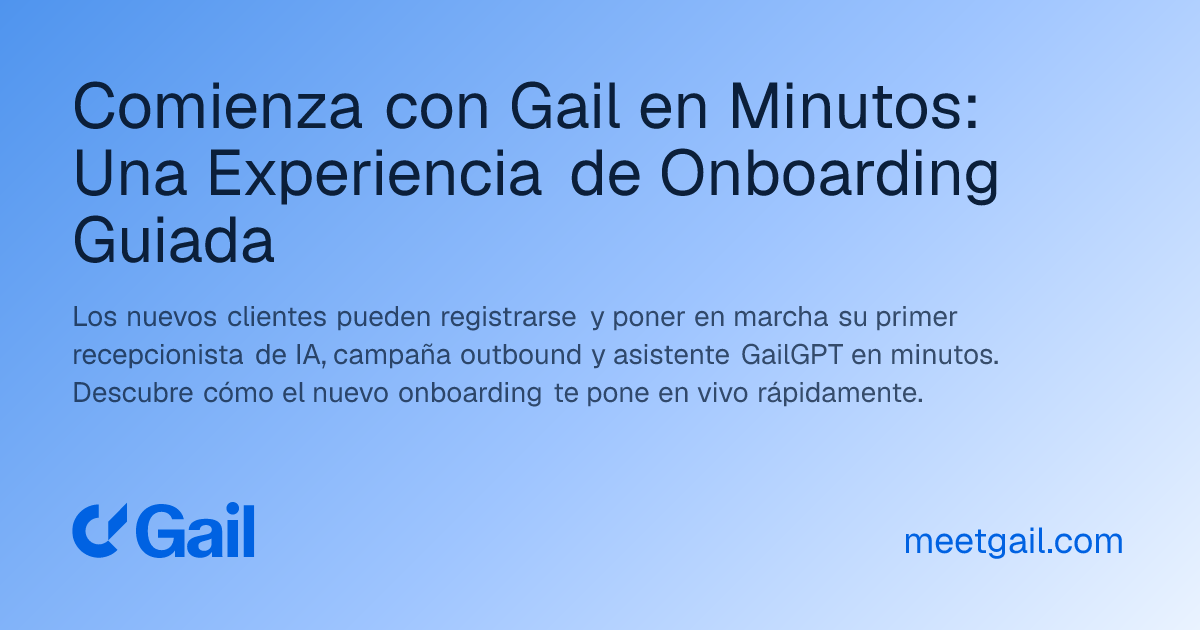 Comienza con Gail en Minutos: Una Experiencia de Onboarding Guiada