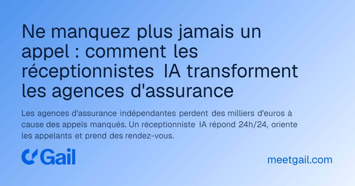 Ne manquez plus jamais un appel : comment les réceptionnistes IA transforment les agences d'assurance